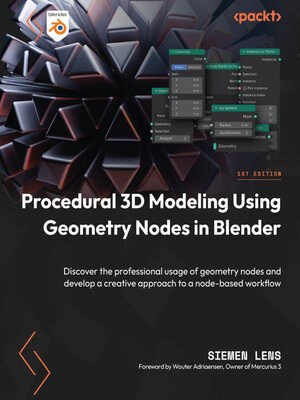 cover image of Procedural 3D Modeling Using Geometry Nodes in Blender